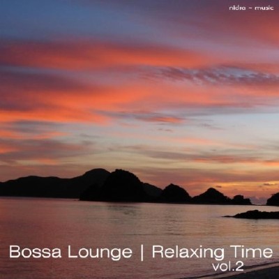 VA - Bossa Lounge: Relaxing Time Vol.2 (2011)