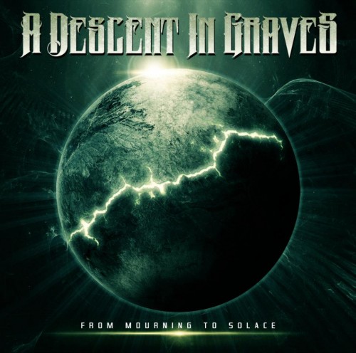 A Descent In Graves - From Mourning To Solace (2012)