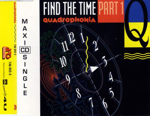 [Breakbeat, Techno, Euro House] Quadrophonia – Find The Time (Part 1)+The Wave Of The Future=1991 56e3c36601ac3706ed6c53704dc89dd7