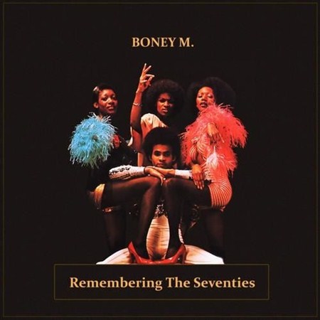 Boney M - Remembering The Seventies (2012)