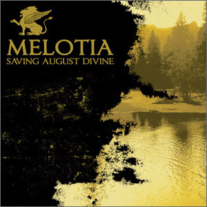 Melotia - Saving August Divine [EP] (2009)
