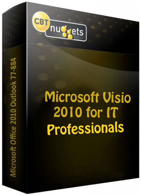 CBT Nuggets – Microsoft Visio 2010 for IT Professionals