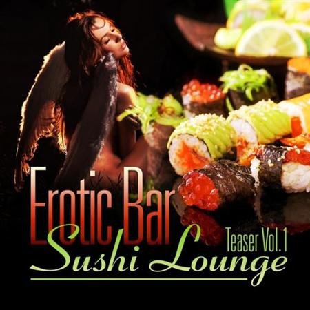 Erotic Bar & Sushi Lounge Teaser Vol.1 - VA (2012)