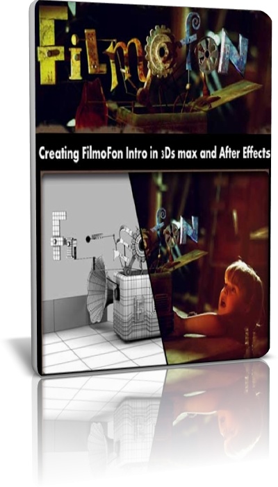 Creating FilmoFon Intro in 3Ds Max & After Effects (MP4)
