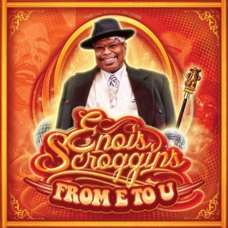 Enois Scroggins - From E to U (2011)