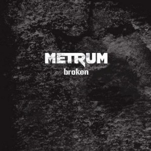 Metrum - Broken (2012)