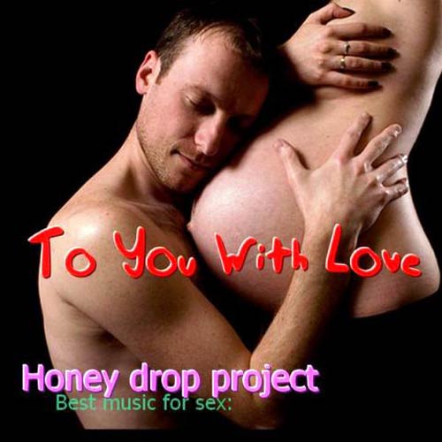 Honey Drop Project - Best Music For Sex (2010). MP3, 256 kbps