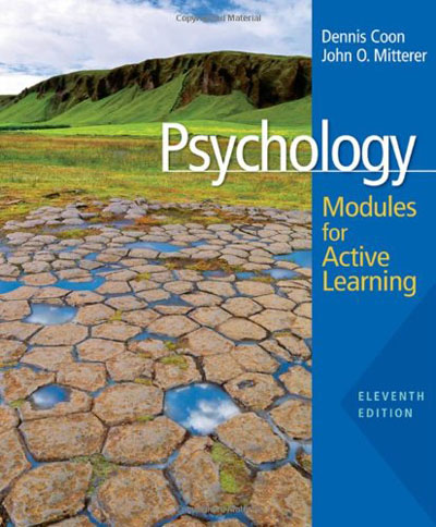 Psychology: Modules for Active Learning By Dennis Coon, John O. Mitterer