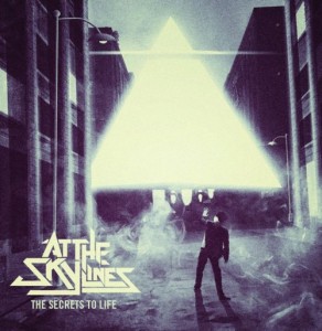 At The Skylines - The Secrets To Life (2012)