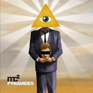 MC2 - Pyramides (2011)