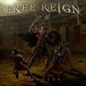 Free Reign - Tragedy [EP] (2010)