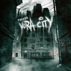5bugs - Vora City (2011)