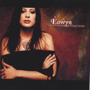 Eowyn - Shattered Illusions (2003)