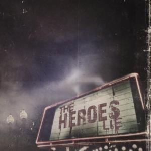 The Heroes Lie - The Heroes Lie (2010)