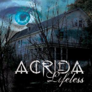 Acrida - Lifeless [EP] (2009)