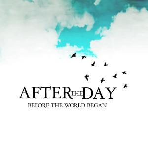 After The Day  Before The World Began [EP] (2011)