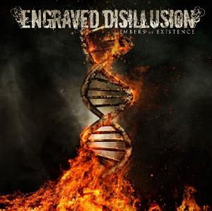 Engraved Disillusion - Embers of Existence (2011)