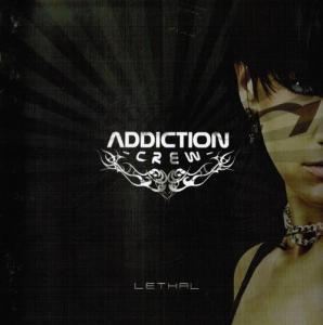 Addiction Crew - Lethal [Japanese Edition] (2008)