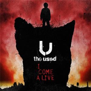 The Used - I Come Alive [Single] (2012)