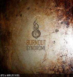 Burnout Syndrome - Rebirth (New Track) (2011)