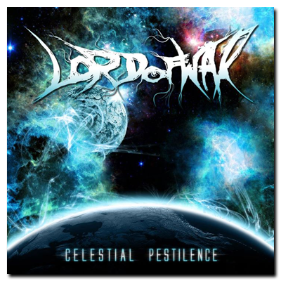 Lord of War - Celestial Pestilence (2011)
