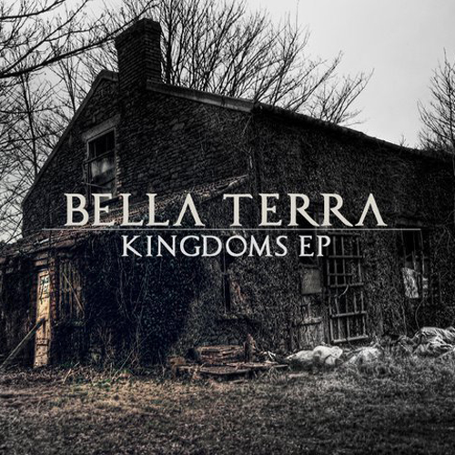 Bella Terra - Kingdoms [EP] (2011)