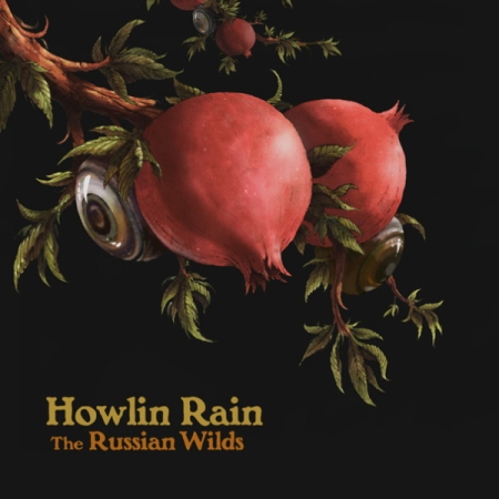 Howlin Rain - The Russian Wilds (2012) FLAC